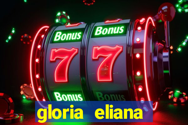 gloria eliana ribeiro letra